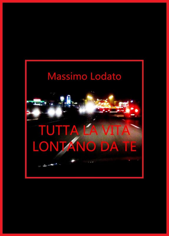 Tutta la vita lontano da te