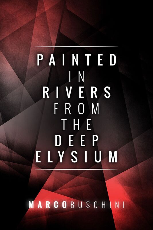 Painted In Rivers From The Deep Elysium