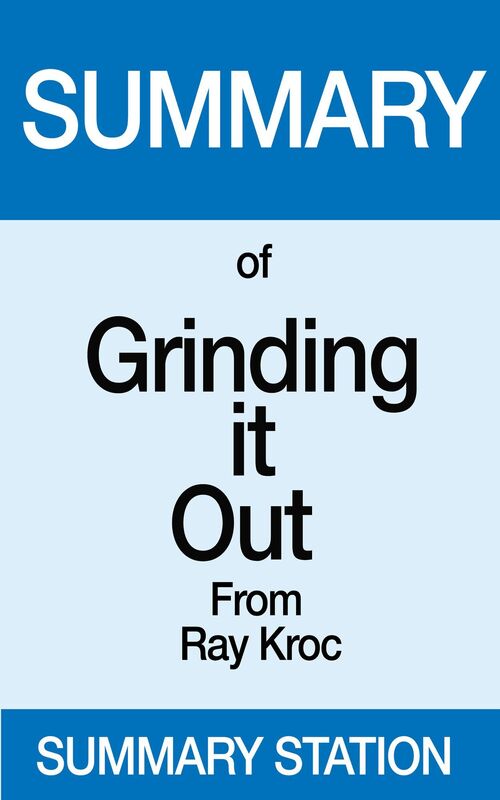 Grinding it Out Summary
