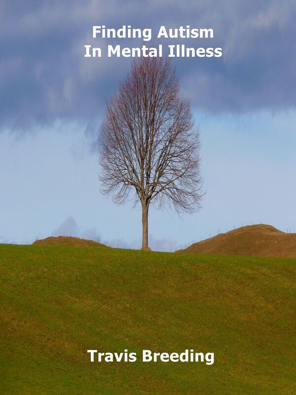 Finding Autism in Mental Illness