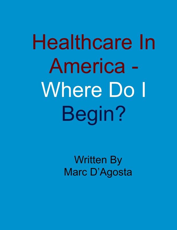 Healthcare In America: Where Do I Begin?