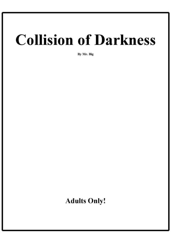 Collision of Darkness