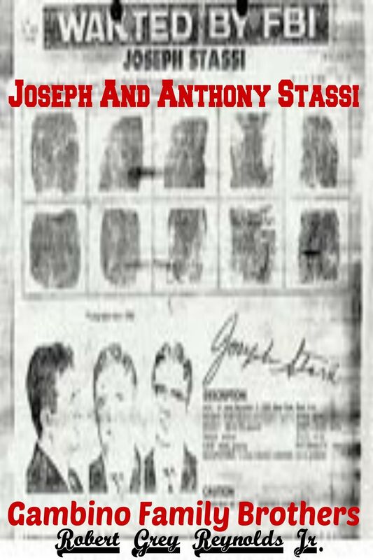 Joseph And Anthony Stassi Gambino Family Brothers