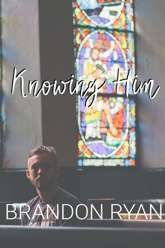 Knowing Him