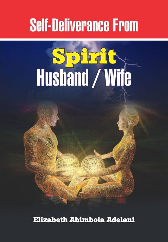 Self-deliverance from Spirit Husband/Wife