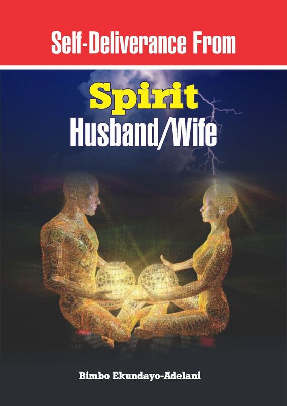 Self-deliverance from Spirit Husband/Wife