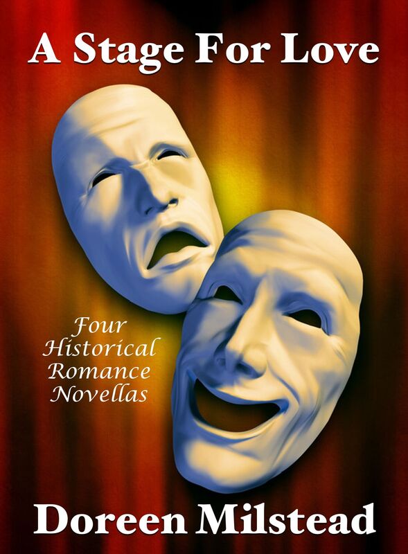 A Stage For Love: Four Historical Romance Novellas