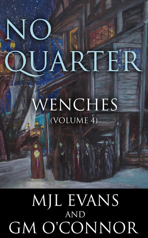 No Quarter: Wenches - Volume 4 (A Piratical Suspenseful Romance)