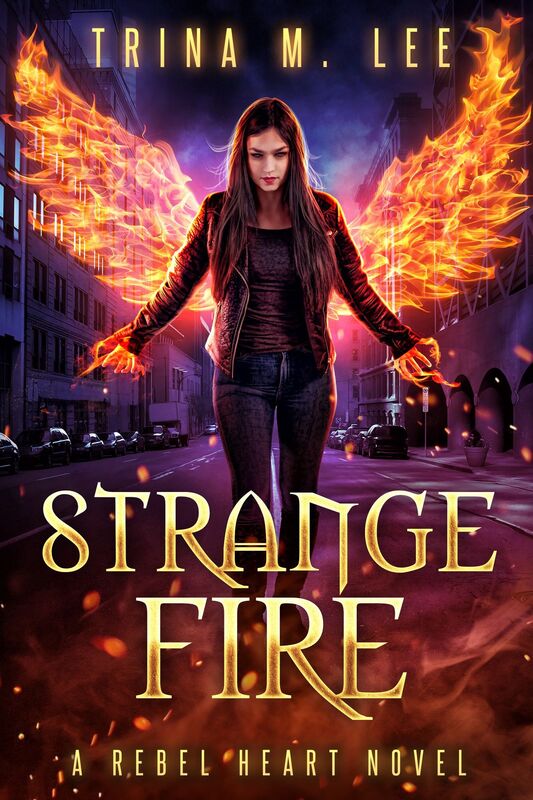 Strange Fire (Rebel Heart Book 3)