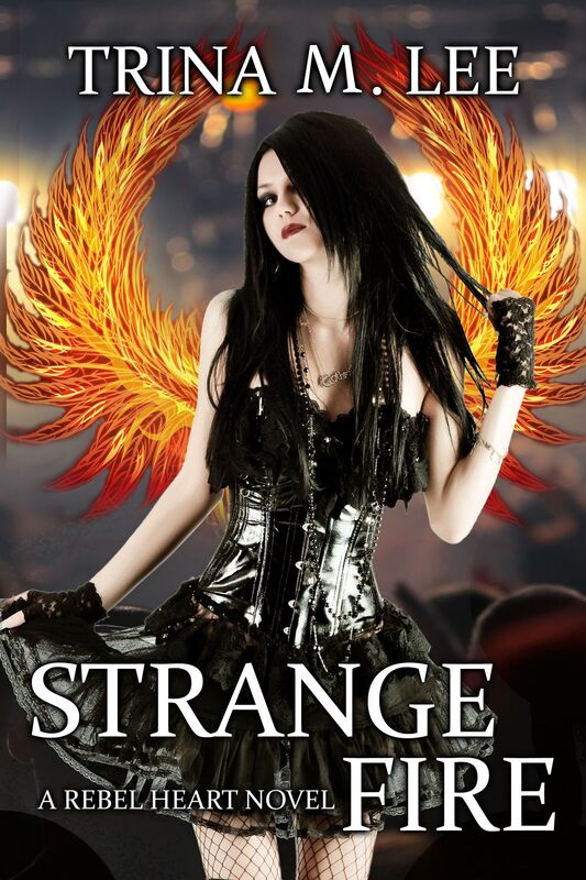 Strange Fire (Rebel Heart Book 3)