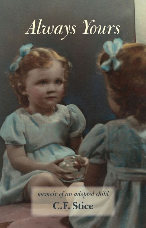 Always Yours: Memoir of an Adopted Child
