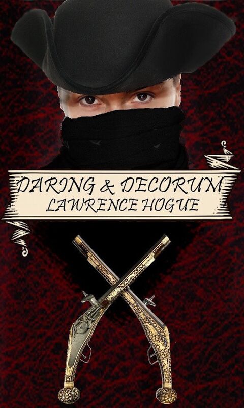 Daring and Decorum: A Highwayman Novel