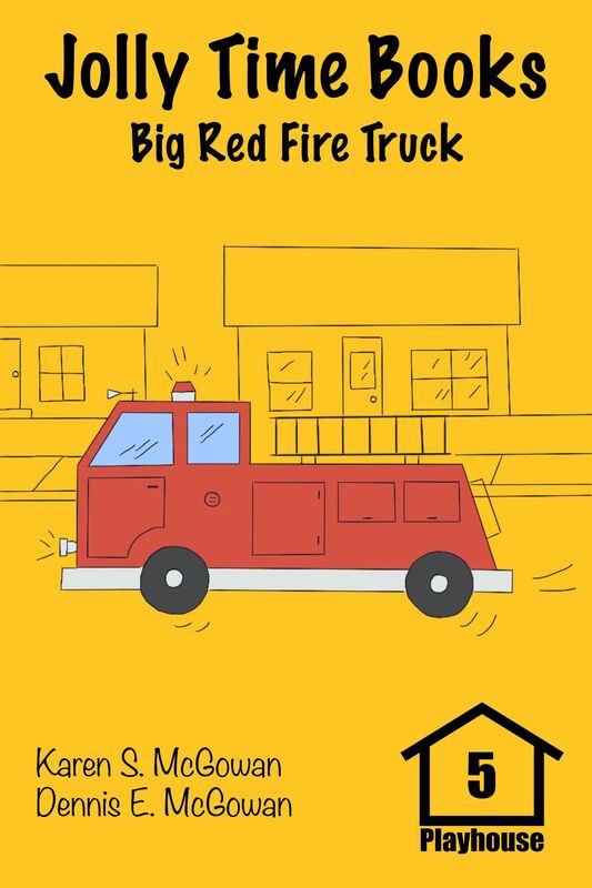 Jolly Time Books: Big Red Fire Truck