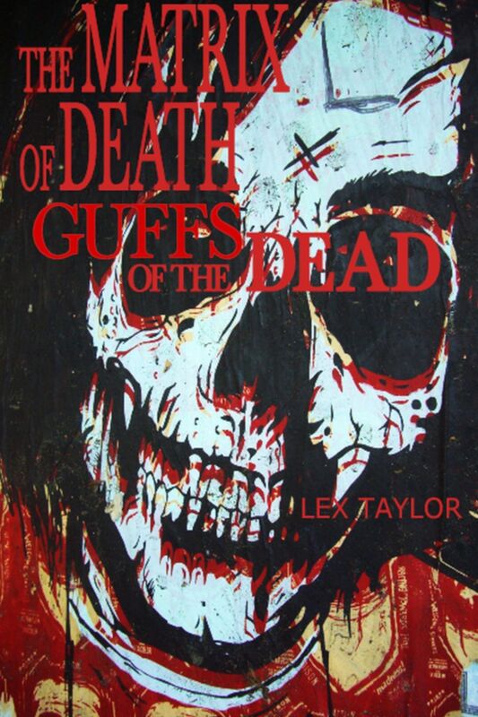 The Matrix Of Death II: Guffs Of The Dead