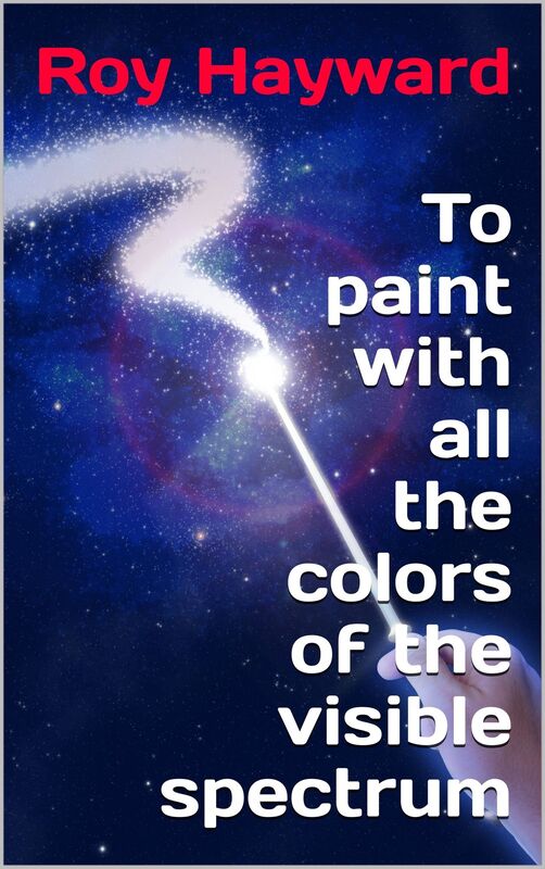 To Paint with all the Colors of the Visible Spectrum