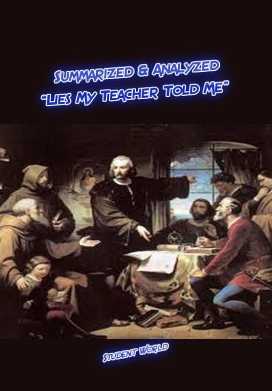 Summarized & Analyzed: "Lies My Teacher Told Me"