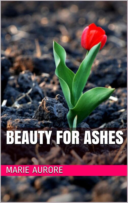 Beauty for Ashes