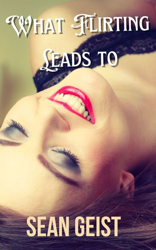 What Flirting Leads To