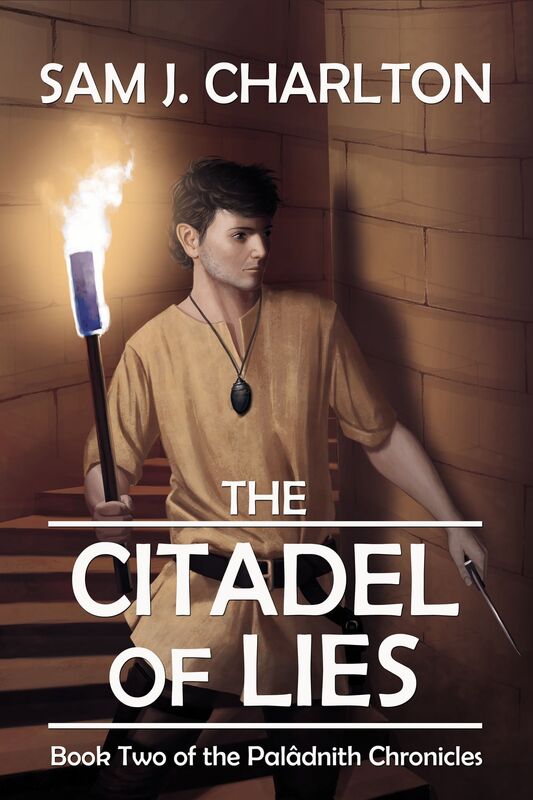 The Citadel of Lies (The Palâdnith Chronicles Book 2)