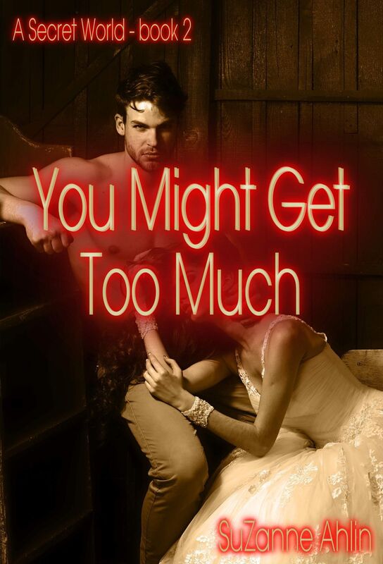 You Might Get Too Much