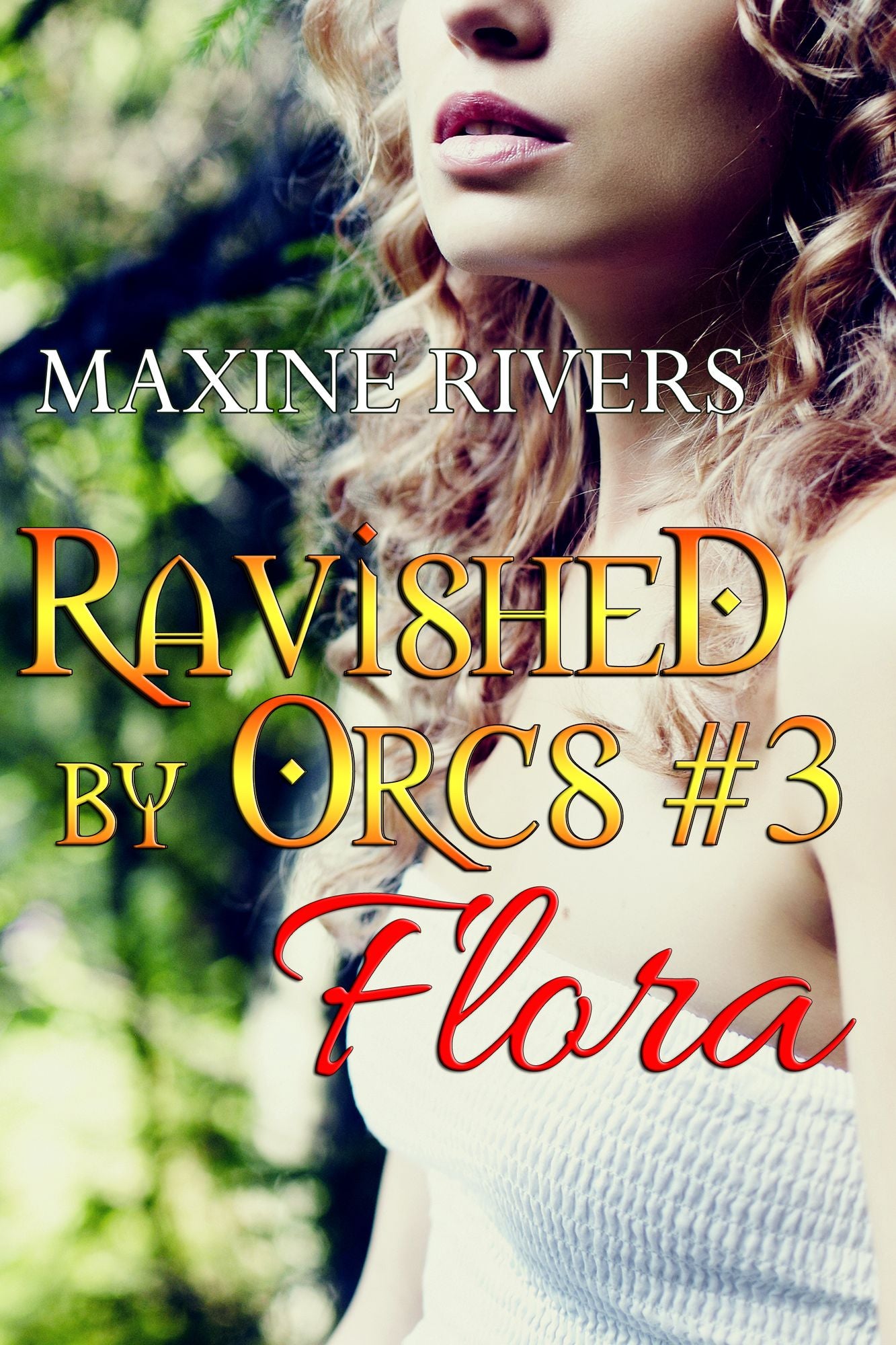 Ravished by Orcs #3: Flora