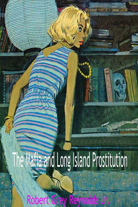 The Mafia and Long Island Prostitution