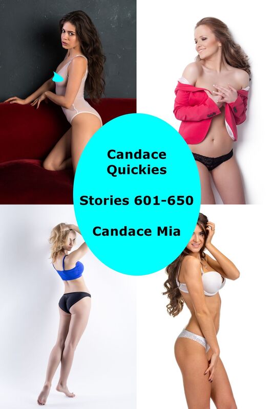 Candace Quickies: Stories 601-650