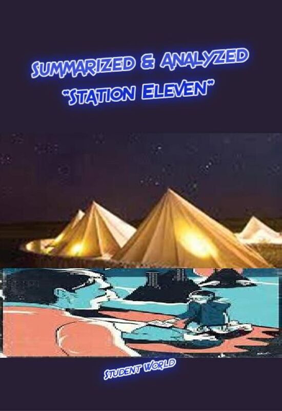 Summarized & Analyzed: "Station Eleven"