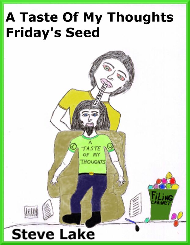 A Taste Of My Thoughts Friday's Seed