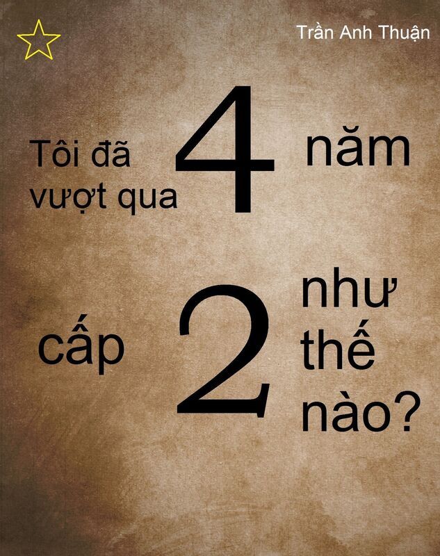 Toi da trai qua 4 nam cap 2 nhu the nao?