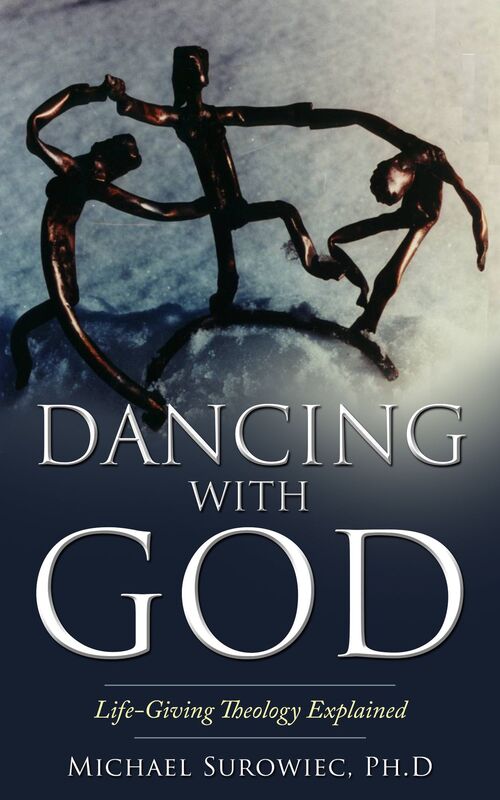 Dancing With God: Life-Giving Theology Explained