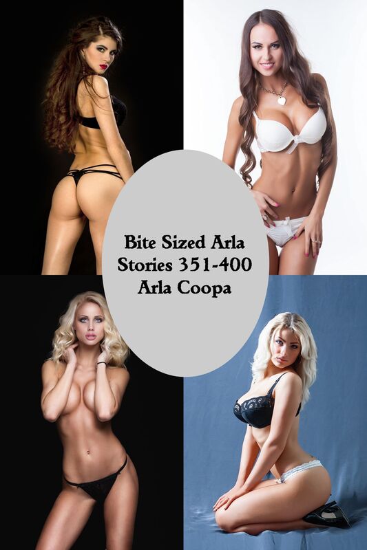 Bite Sized Arla: Stories 351-400