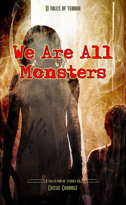 We Are All Monsters