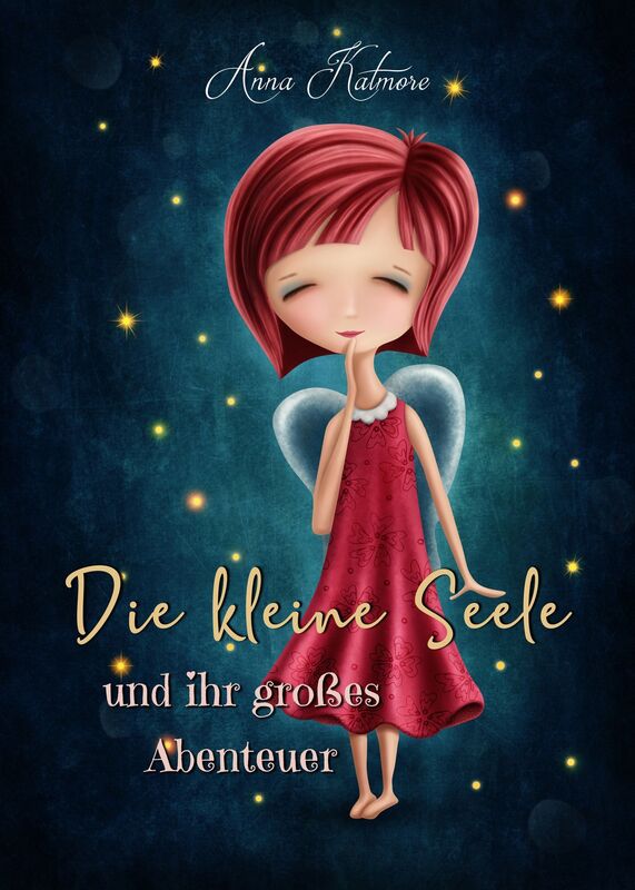 Die Kleine Seele Und Ihr Großes Abenteuer