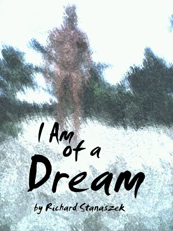 I Am of a Dream