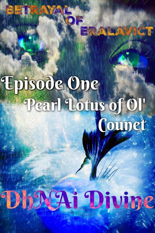 Betrayal of Eralavict: Episode 1: Pearl Lotus of Ol' Counet