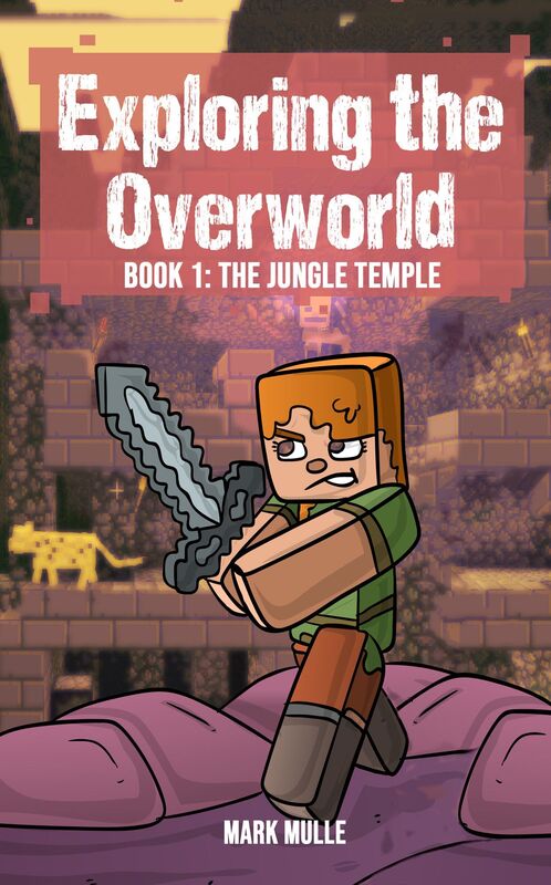 Exploring the Overworld, Book 1: The Jungle Temple