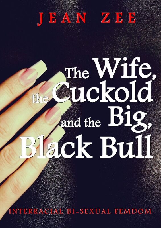 The Wife, the Cuckold and the Big Black Bull