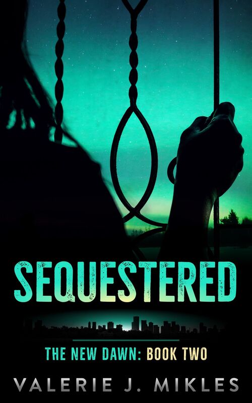 Sequestered: The New Dawn: Book 2