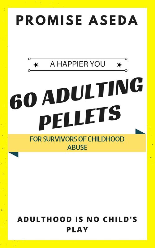 60 Adulting Pellets for Survivors of Childhood Abuse