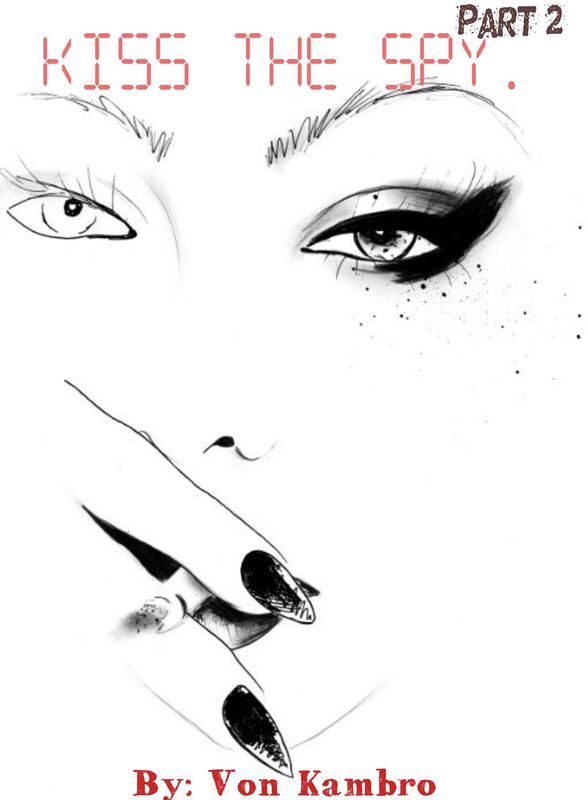 Kiss The Spy: Part 2