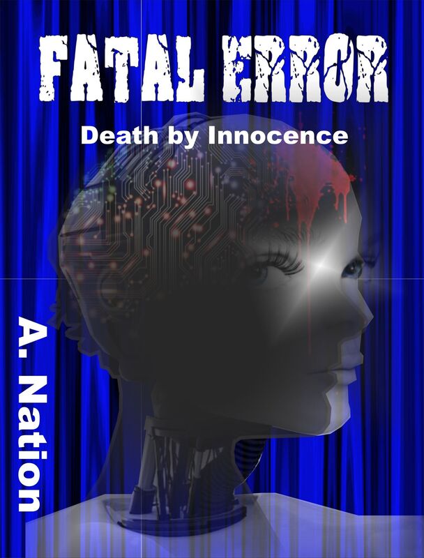 Fatal Error Death by Innocence