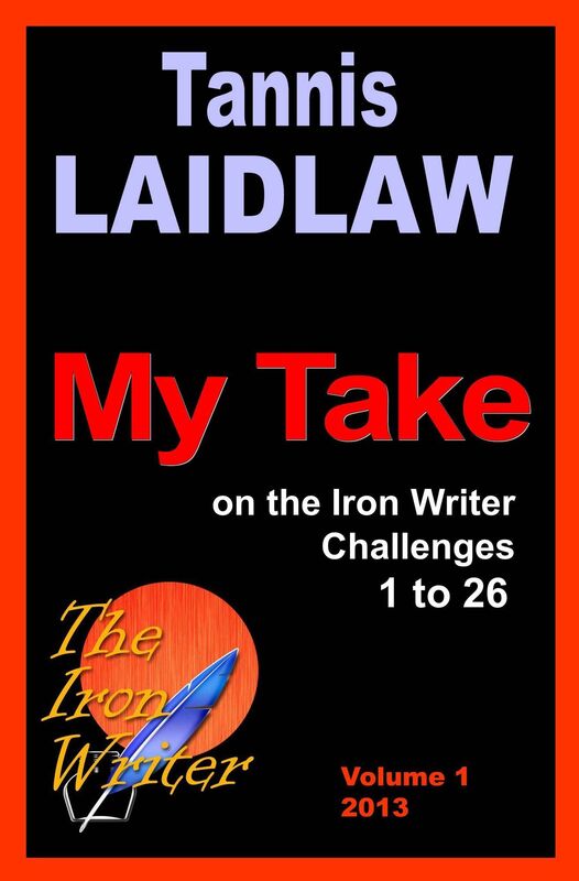 My Take: on the Iron Writer Challenges 1 - 26