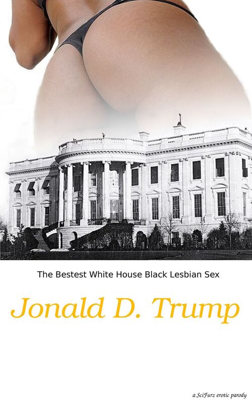 The Bestest White House Black Lesbian Sex