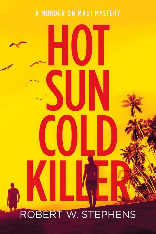 Hot Sun Cold Killer: A Murder on Maui Mystery