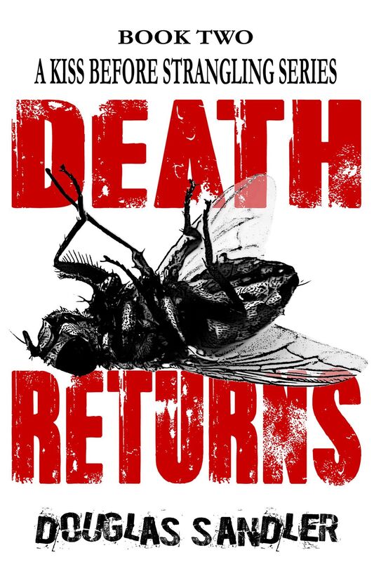 A Kiss Before Strangling: Death Returns
