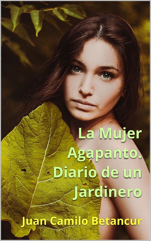 La Mujer Agapanto. Diario de un Jardinero