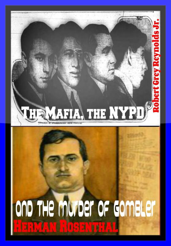 The Mafia, the NYPD and the Murder of Gambler Herman Rosenthal