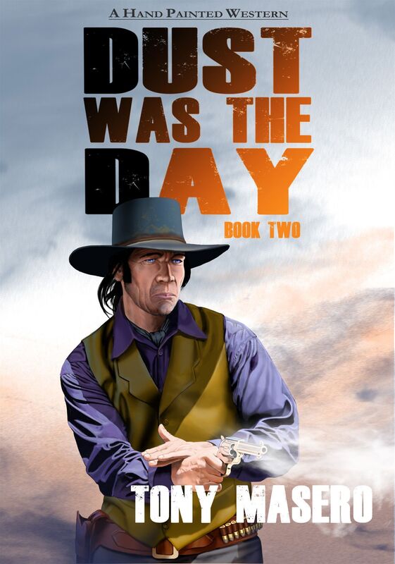 Dust Was The Day: Book Two