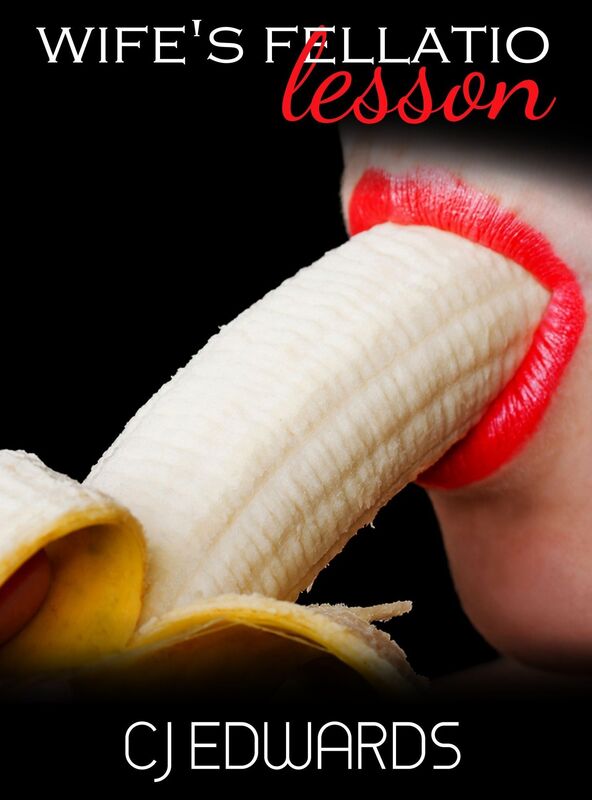 Wife's Fellatio Lesson